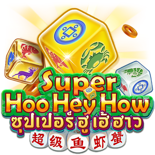 Super Hoo Hey How
